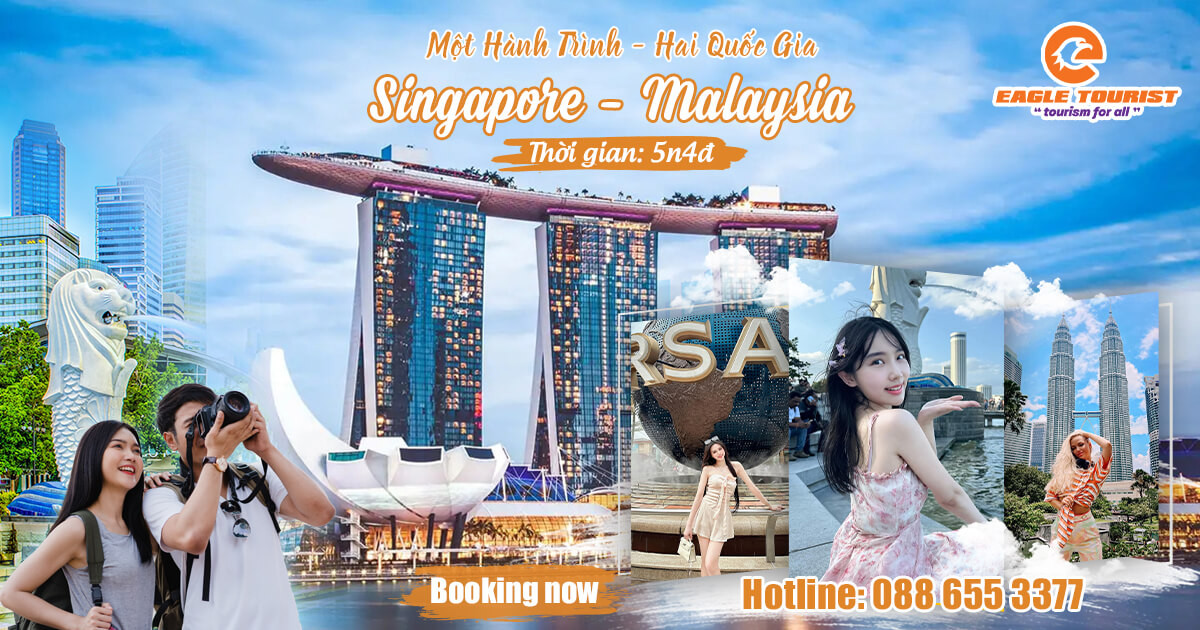 Tham khảo tour du lịch Singapore - Malaysia giá tốt nhất tại đây!